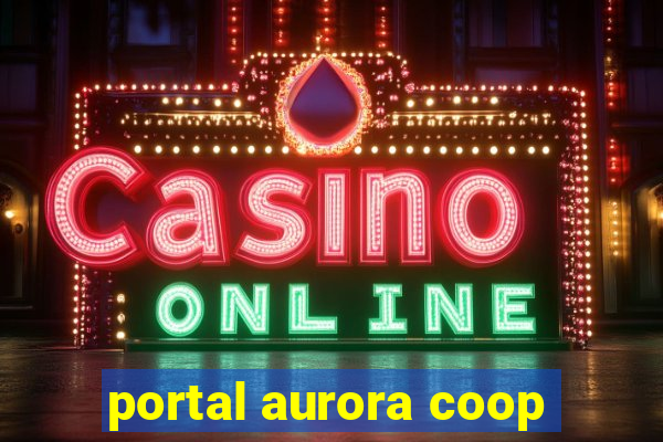 portal aurora coop